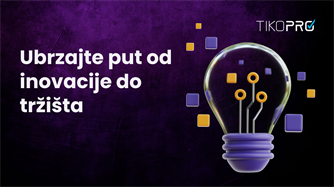 Ubrzajte put od inovacije do tržišta